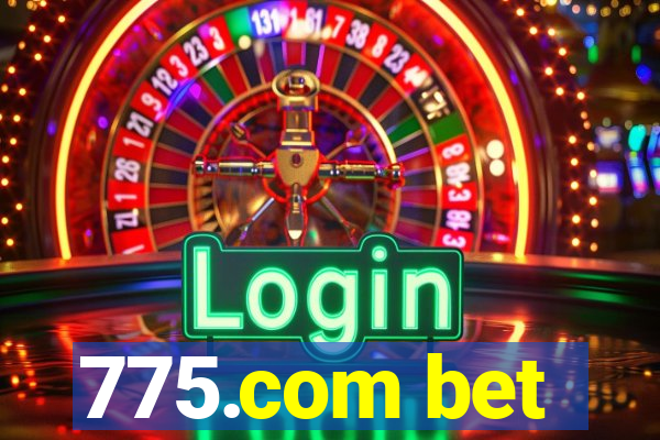 775.com bet